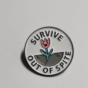 Survive Out of Spite Enamel Pin